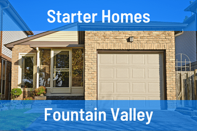 Starter Homes in Fountain Valley CA