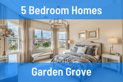 5 Bedroom Homes for Sale in Garden Grove CA