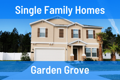 Single Family Homes in Garden Grove CA