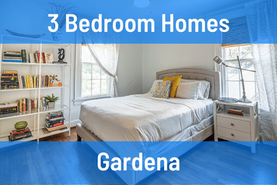 3 Bedroom Homes for Sale in Gardena CA