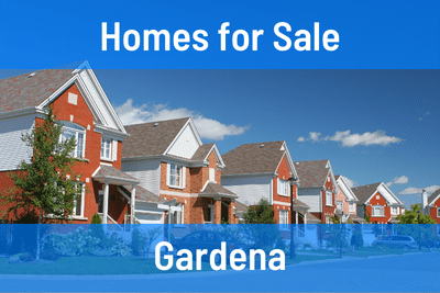 Homes for Sale in Gardena CA