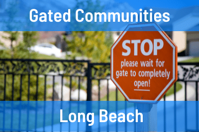 Gated Communities in Long Beach