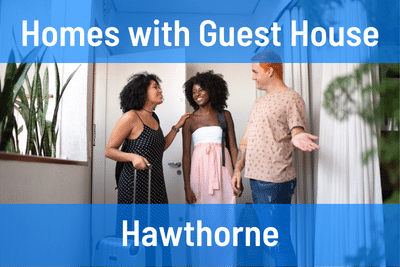 Homes for Sale with a Guest House in Hawthorne CA