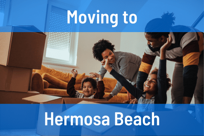 Moving to Hermosa Beach CA