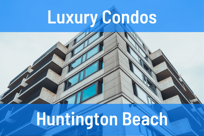 Luxury Condos for Sale in Huntington Beach CA