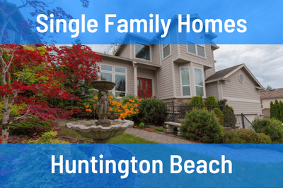 Single Family Homes in Huntington Beach CA