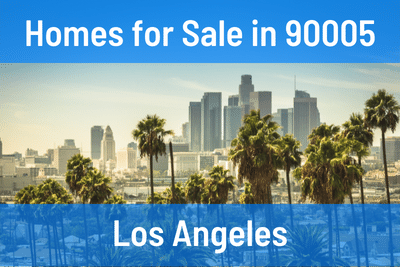 Homes for Sale in 90005 Zip Code