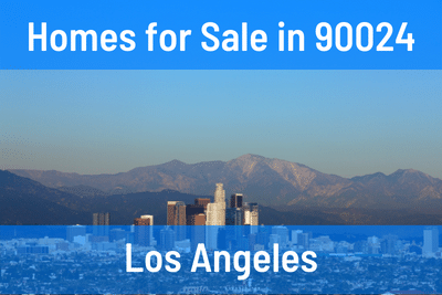 Homes for Sale in 90024 Zip Code