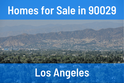 Homes for Sale in 90029 Zip Code