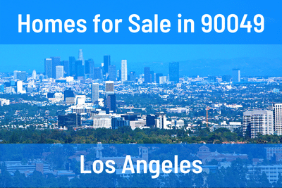 Homes for Sale in 90049 Zip Code