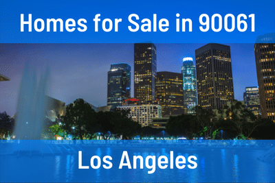 Homes for Sale in 90061 Zip Code