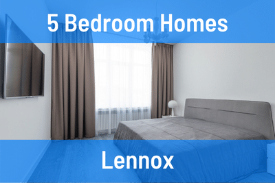 Lennox 5 Bedroom Homes for Sale