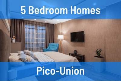 Pico-Union 5 Bedroom Homes for Sale