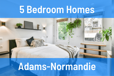 Adams-Normandie 5 Bedroom Homes for Sale