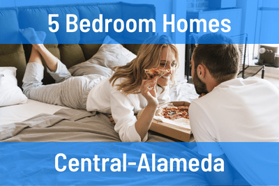 Central-Alameda 5 Bedroom Homes for Sale