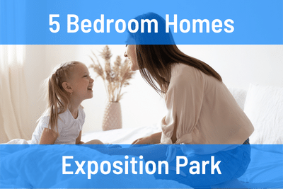 Exposition Park 5 Bedroom Homes for Sale