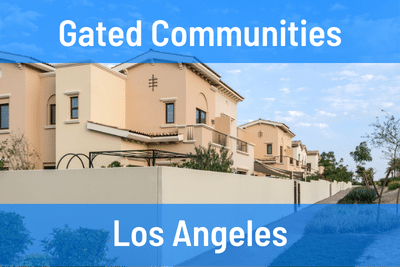 Gated Communities in Los Angeles CA