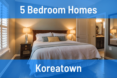 Koreatown 5 Bedroom Homes for Sale