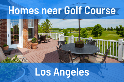Homes for Sale Near Golf Course in Los Angeles CA