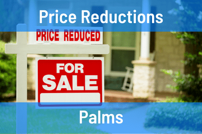 Palms Price Reductions