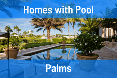 Palms Homes for Sale with Pool