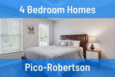 Pico-Robertson 4 Bedroom Homes for Sale