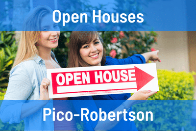 Pico-Robertson Open Houses