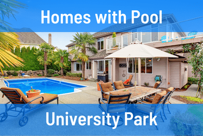 University Park Homes for Sale with Pool