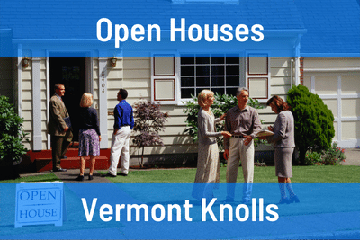 Vermont Knolls Open Houses