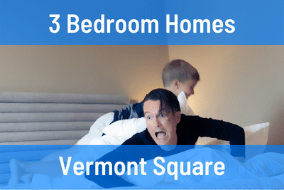 Vermont Square 3 Bedroom Homes for Sale