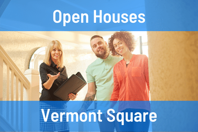 Vermont Square Open Houses