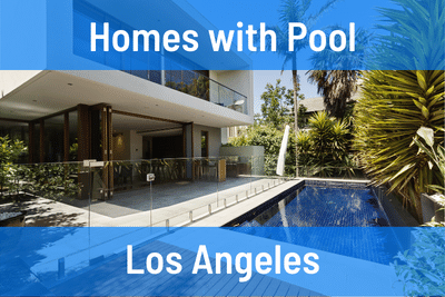 Homes for Sale with Pool in Los Angeles CA