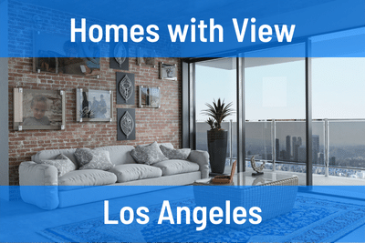 Homes with a View in Los Angeles CA