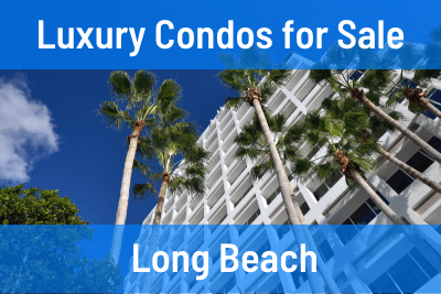 Luxury Condos for Sale in Long Beach