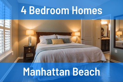 4 Bedroom Homes for Sale in Manhattan Beach CA