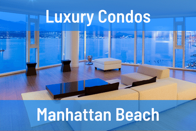 Luxury Condos for Sale in Manhattan Beach CA