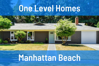 One Level Homes for Sale in Manhattan Beach CA