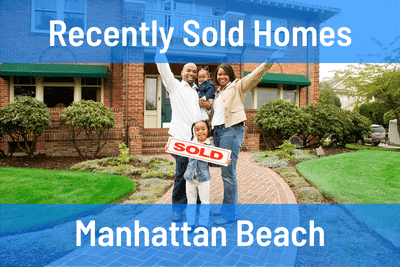 Recently Sold Homes in Manhattan Beach CA