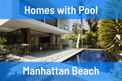 Homes for Sale with Pool in Manhattan Beach CA