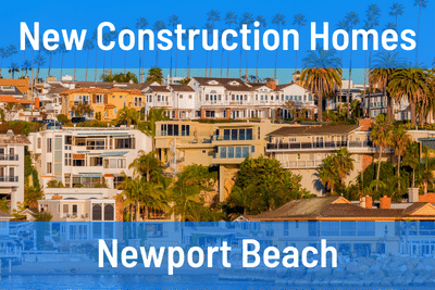 New Construction Homes in Newport Beach CA