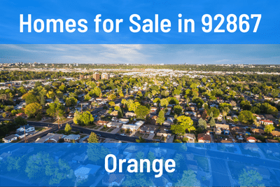 Homes for Sale in 92867 Zip Code