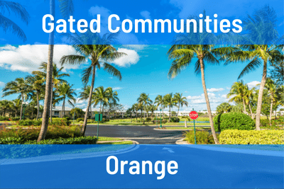 Gated Communities in Orange CA