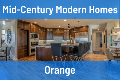 Mid-Century Modern Homes for Sale in Orange CA