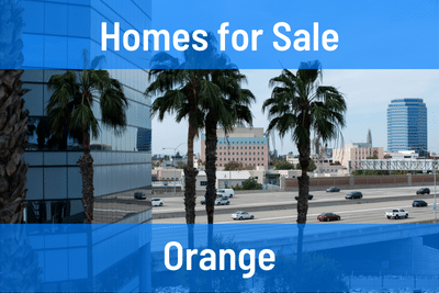 Homes for Sale in Orange CA