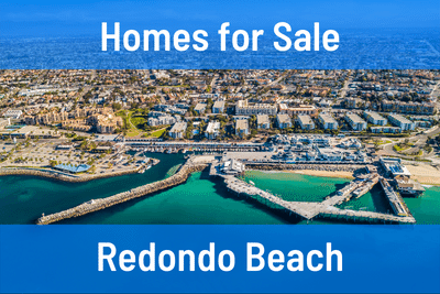 Homes for Sale in Redondo Beach CA