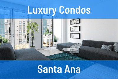 Luxury Condos for Sale in Santa Ana CA