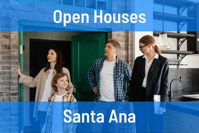 Open Houses this Week in Santa Ana CA