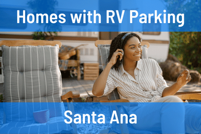Homes for Sale with RV Parking in Santa Ana CA