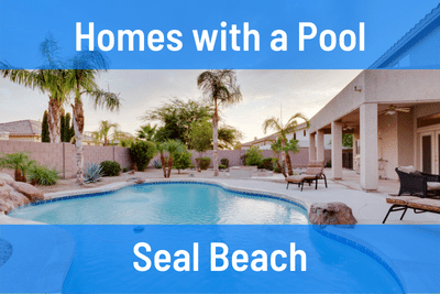 Homes for Sale with Pool in Seal Beach CA