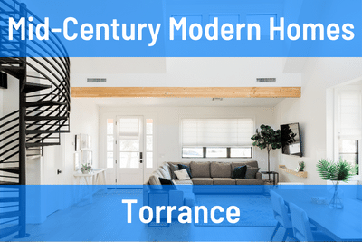 Mid-Century Modern Homes for Sale in Torrance CA